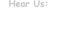 Hear Us: