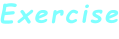Exercise