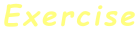 Exercise