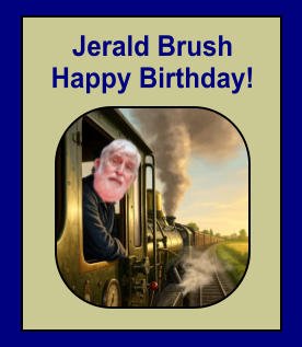 Jerald Brush Happy Birthday!